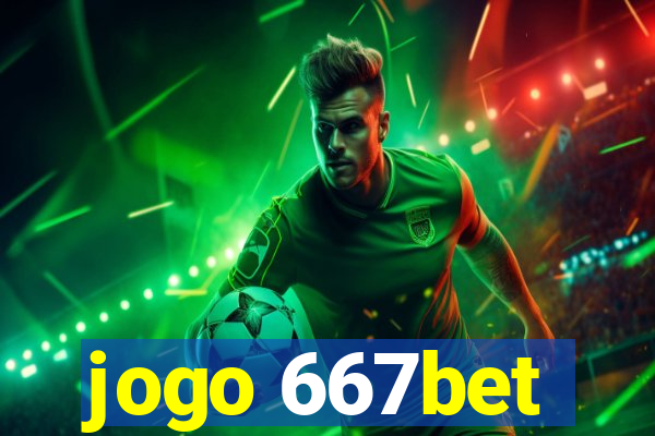 jogo 667bet